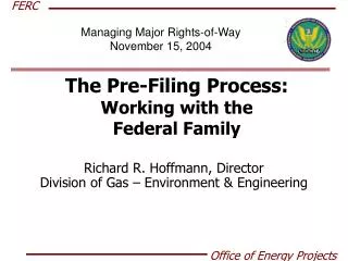 The Pre-Filing Process: Working with the Federal Family