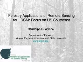 Forestry Applications of Remote Sensing for LDCM: Focus on US Southeast