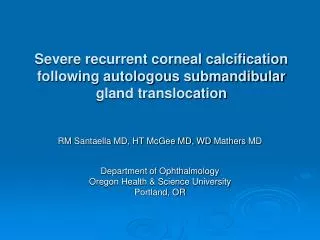 Severe recurrent corneal calcification following autologous submandibular gland translocation