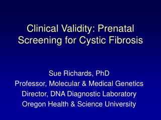 Clinical Validity: Prenatal Screening for Cystic Fibrosis