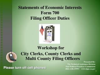 Statements of Economic Interests Form 700 Filing Officer Duties