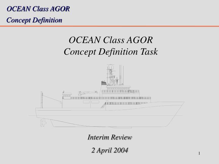 ocean class agor concept definition task