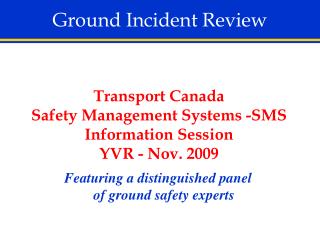 Ground Incident Review