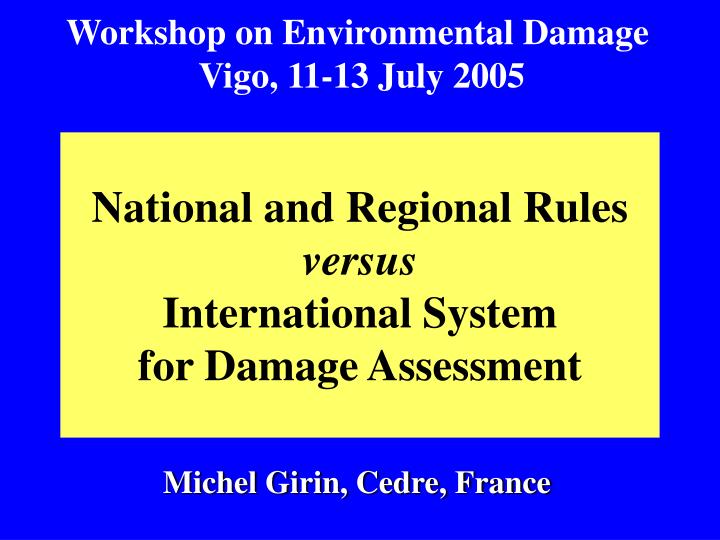 national and regional rules versus international system for damage assessment