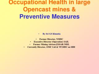 Occupational Health in large Opencast mines &amp; Preventive Measures