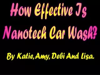 How Effective Is Nanotech Car Wash?