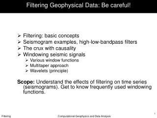 Filtering Geophysical Data: Be careful!