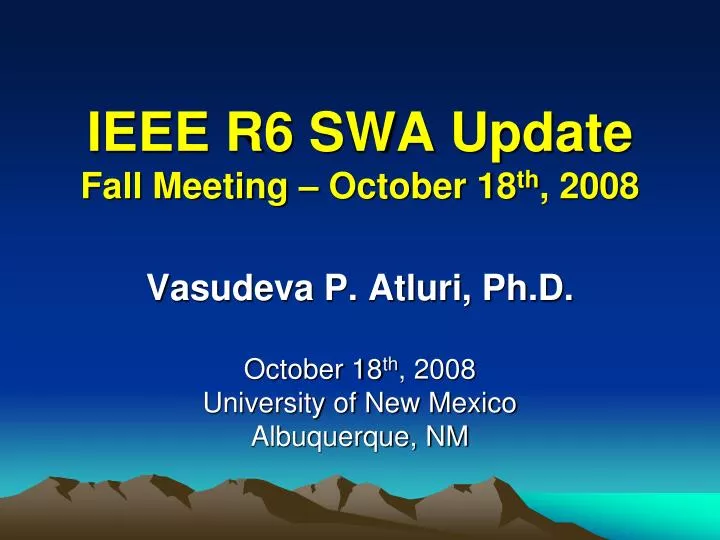 ieee r6 swa update fall meeting october 18 th 2008