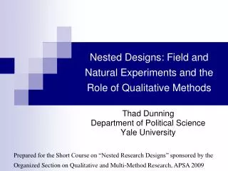 Nested Designs: Field and Natural Experiments and the Role of Qualitative Methods