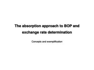 The absorption approach to BOP and exchange rate determination