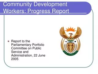 Community Development Workers: Progress Report