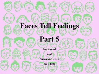 Faces Tell Feelings Part 5