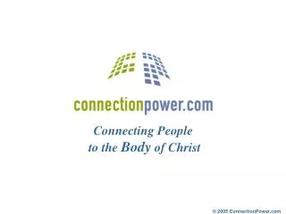 Connecting People to the Body of Christ