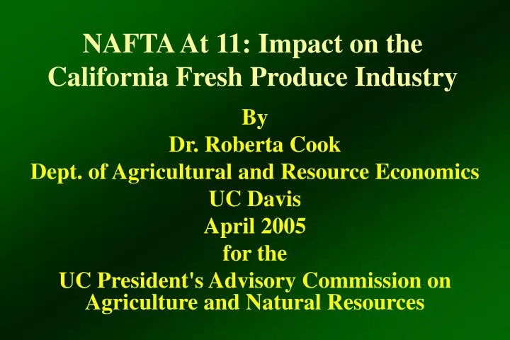 nafta at 11 impact on the california fresh produce industry