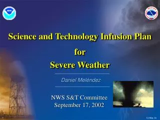 Science and Technology Infusion Plan for Severe Weather
