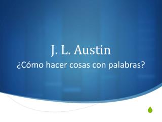 J. L. Austin
