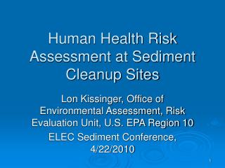 Human Health Risk Assessment at Sediment Cleanup Sites