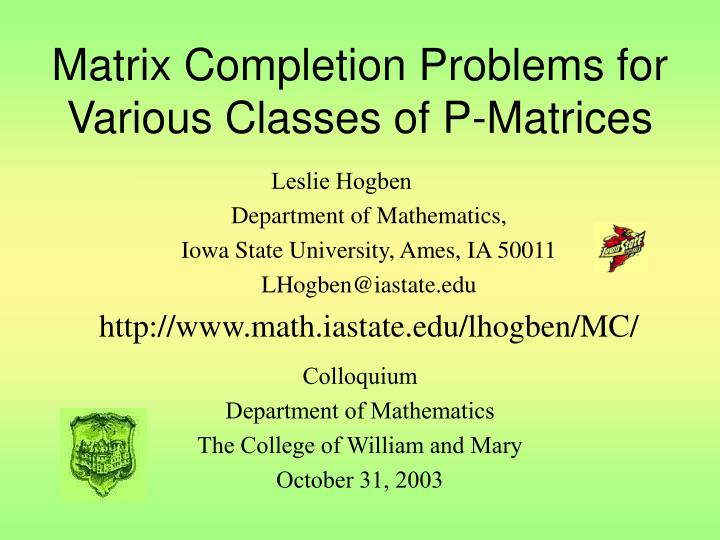 matrix completion problems for various classes of p matrices