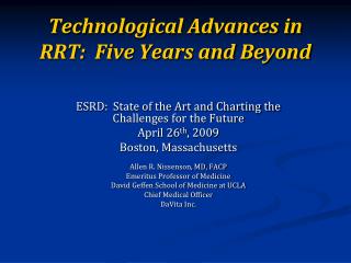 Technological Advances in RRT: Five Years and Beyond