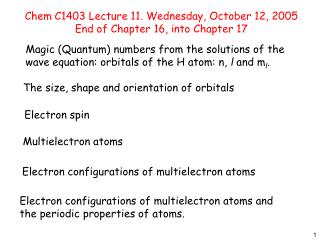 Chem C1403	Lecture 11. Wednesday, October 12, 2005 End of Chapter 16, into Chapter 17