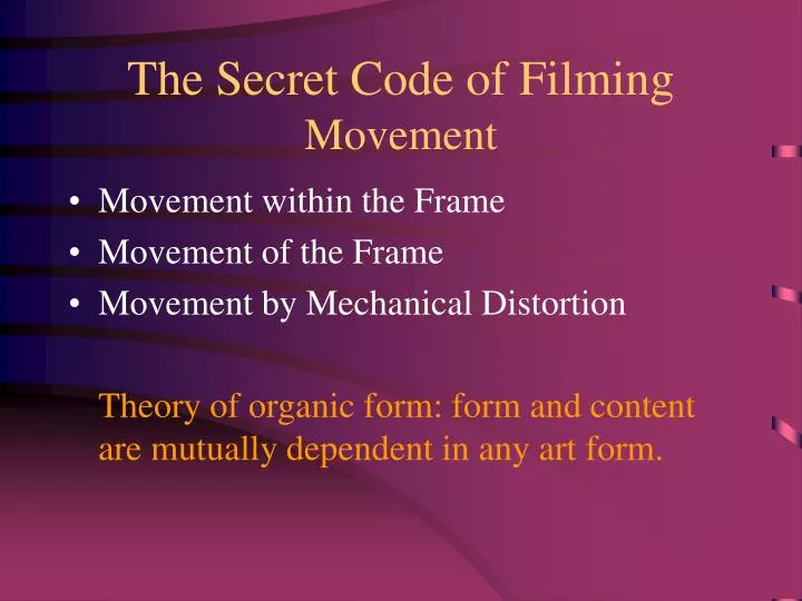 the secret code of filming movement