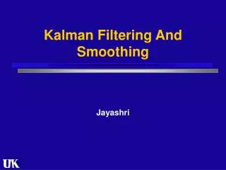 Kalman Filtering And Smoothing