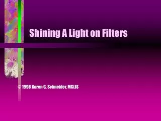 Shining A Light on Filters