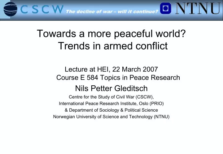 towards a more peaceful world trends in armed conflict