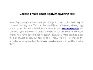 Choose prezzo vouchers over anything else