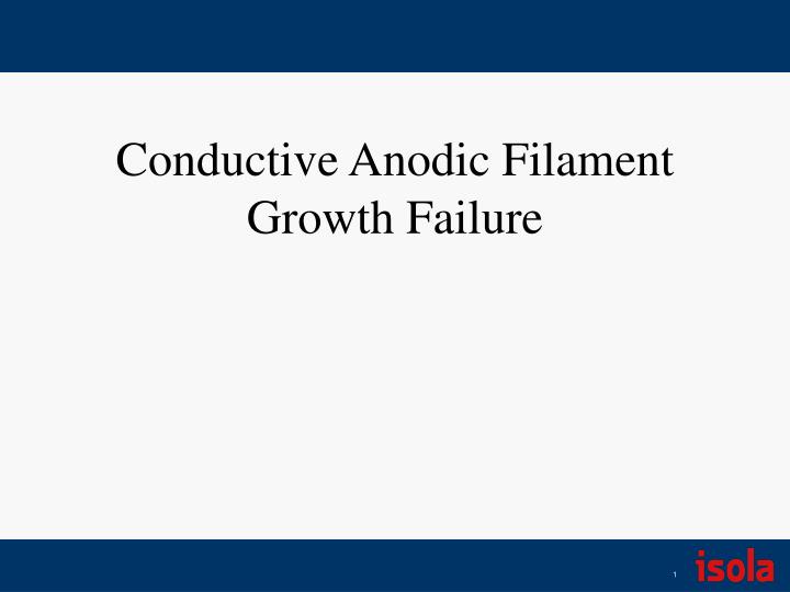 conductive anodic filament growth failure
