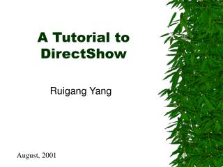 A Tutorial to DirectShow