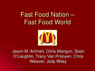 Fast Food Nation – Fast Food World