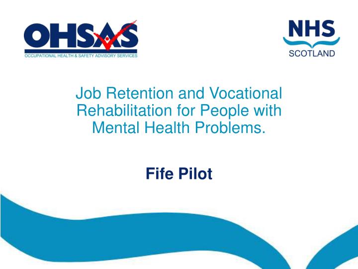 job retention and vocational rehabilitation for people with mental health problems