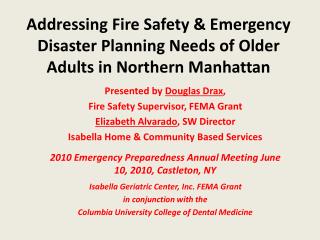Addressing Fire Safety &amp; Emergency Disaster Planning Needs of Older Adults in Northern Manhattan