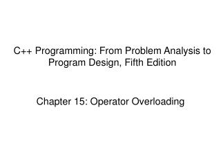 C++ Programming: From Problem Analysis to Program Design, Fifth Edition