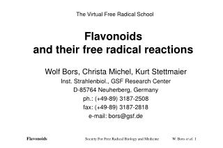 Flavonoids and their free radical reactions
