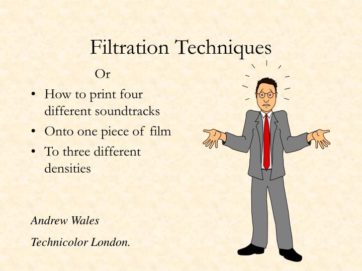 filtration techniques