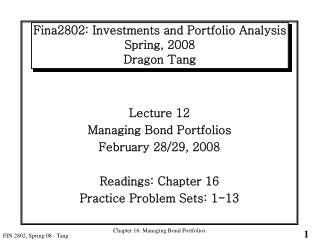 Fina2802: Investments and Portfolio Analysis Spring, 2008 Dragon Tang
