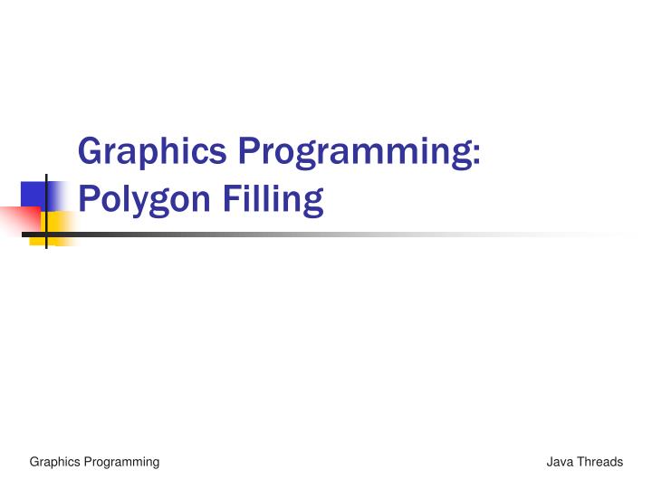 graphics programming polygon filling