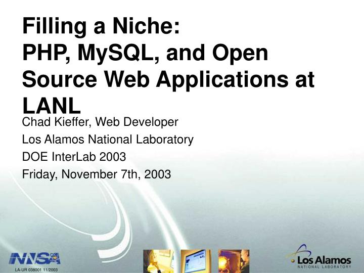 filling a niche php mysql and open source web applications at lanl