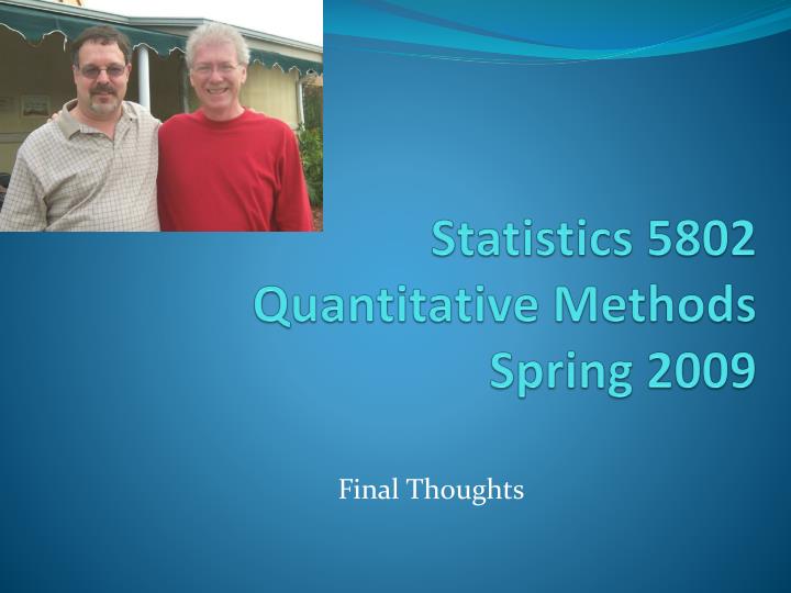 statistics 5802 quantitative methods spring 2009