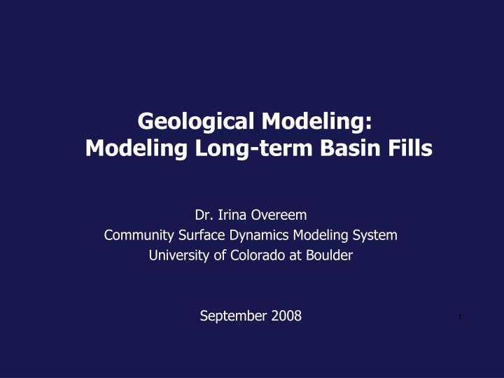 geological modeling modeling long term basin fills