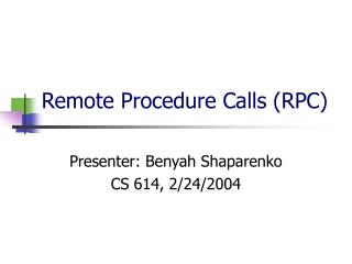 Remote Procedure Calls (RPC)