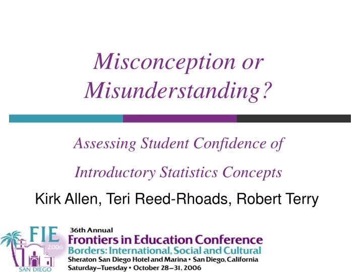 misconception or misunderstanding assessing student confidence of introductory statistics concepts