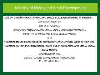 ‘’USE OF MERCURY IN ARTISANAL AND SMALL-SCALE GOLD MINING IN NIGERIA’’.