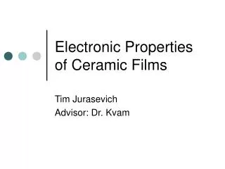 Electronic Properties of Ceramic Films