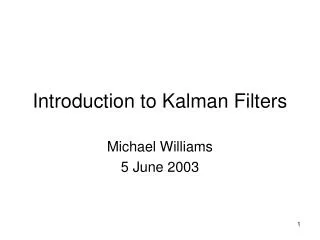 Introduction to Kalman Filters