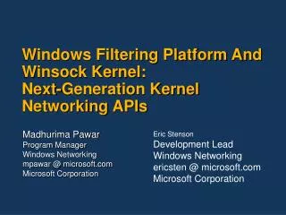 Windows Filtering Platform And Winsock Kernel: Next-Generation Kernel Networking APIs