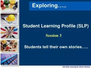 Student Learning Profile (SLP)