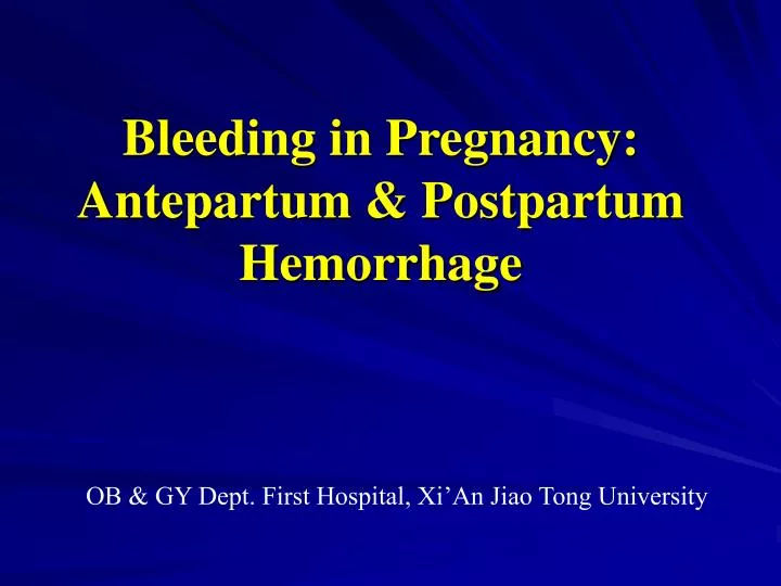 bleeding in pregnancy antepartum postpartum hemorrhage